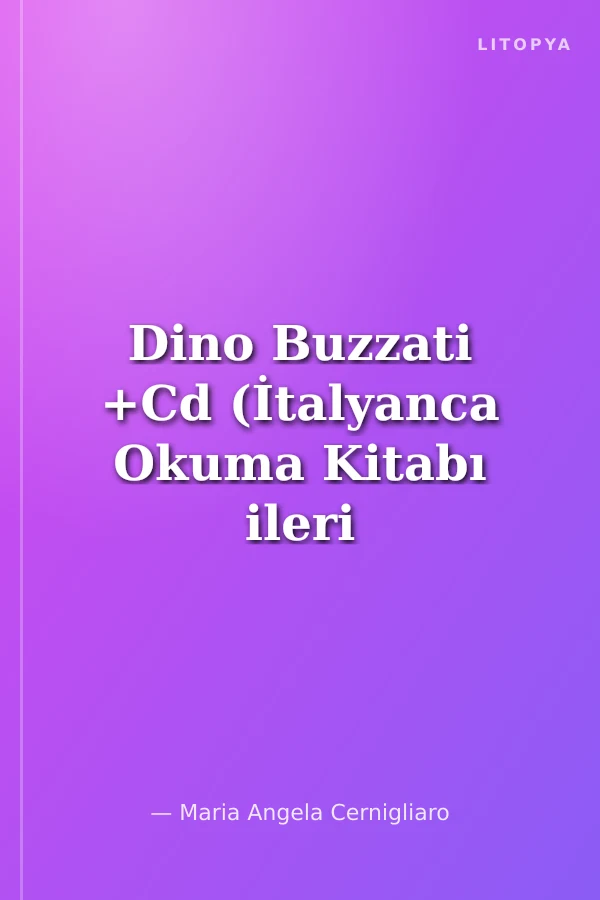 Dino Buzzati +Cd (İtalyanca Okuma Kitabı ileri Seviye) B2-C1