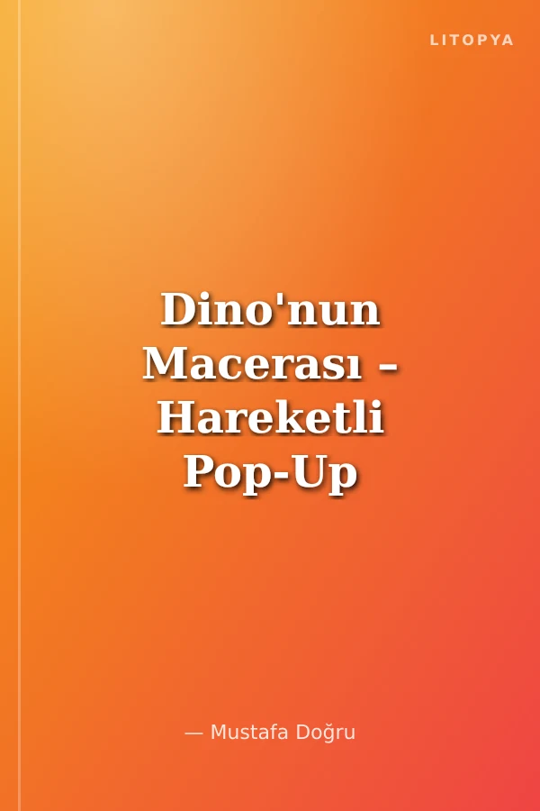 Dino'nun Macerası – Hareketli Pop-Up Kitap
