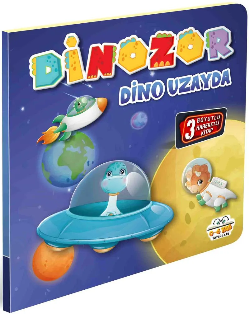 Dinozor Dino Uzayda / Hareketli Kitaplar Serisi