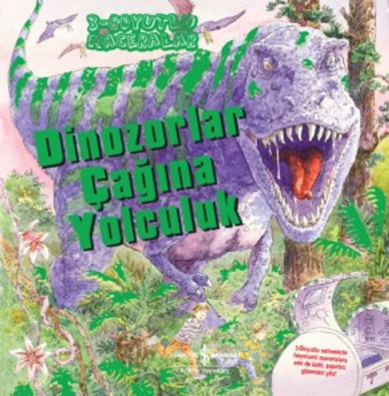 Dinozorlar Çağına Yolculuk / 3 Boyutlu Maceralar