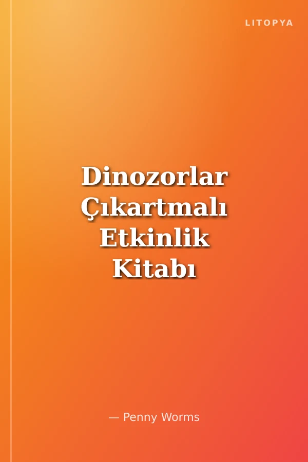 Dinozorlar Çıkartmalı Etkinlik Kitabı 2