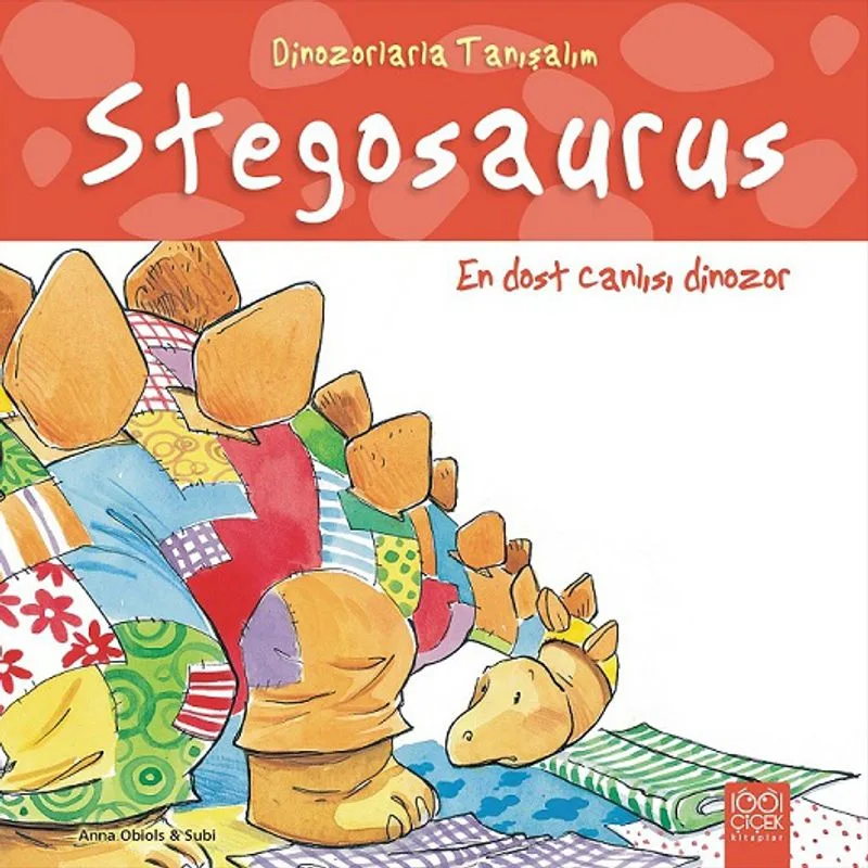 Dinozorlarla Tanışalım / Stegosaurus: En Dost Canlısı Dinozor