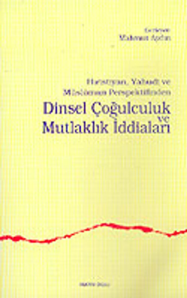 Dinsel Çoğulculuk Mutlaklık İddiaları