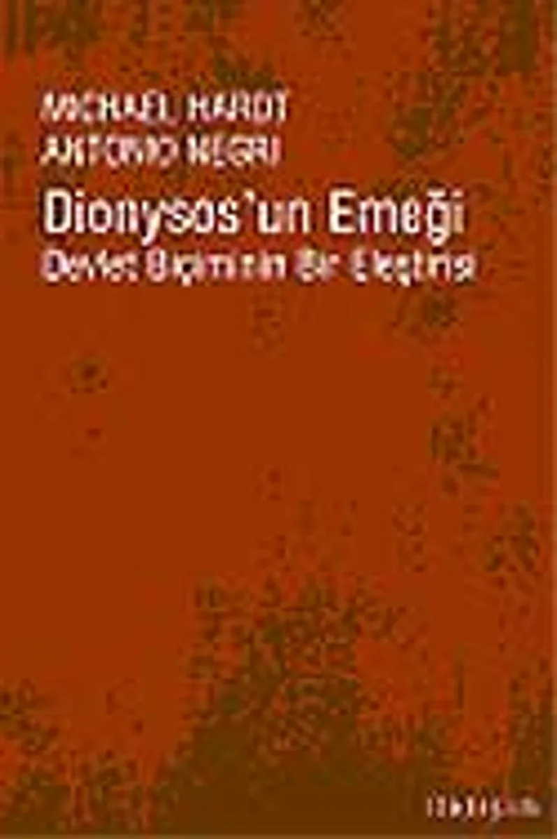 Dionysos'un Emeği / Devlet Biçiminin Bir Eleştirisi