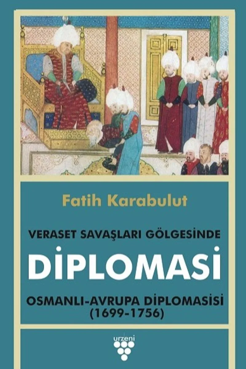 Diplomasi Veraset Savaşları Gölgesinde Diplomasi