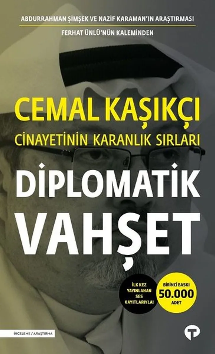Diplomatik Vahşet Cemal Kaşıkçı Cinayetinin Karanlık Sırları