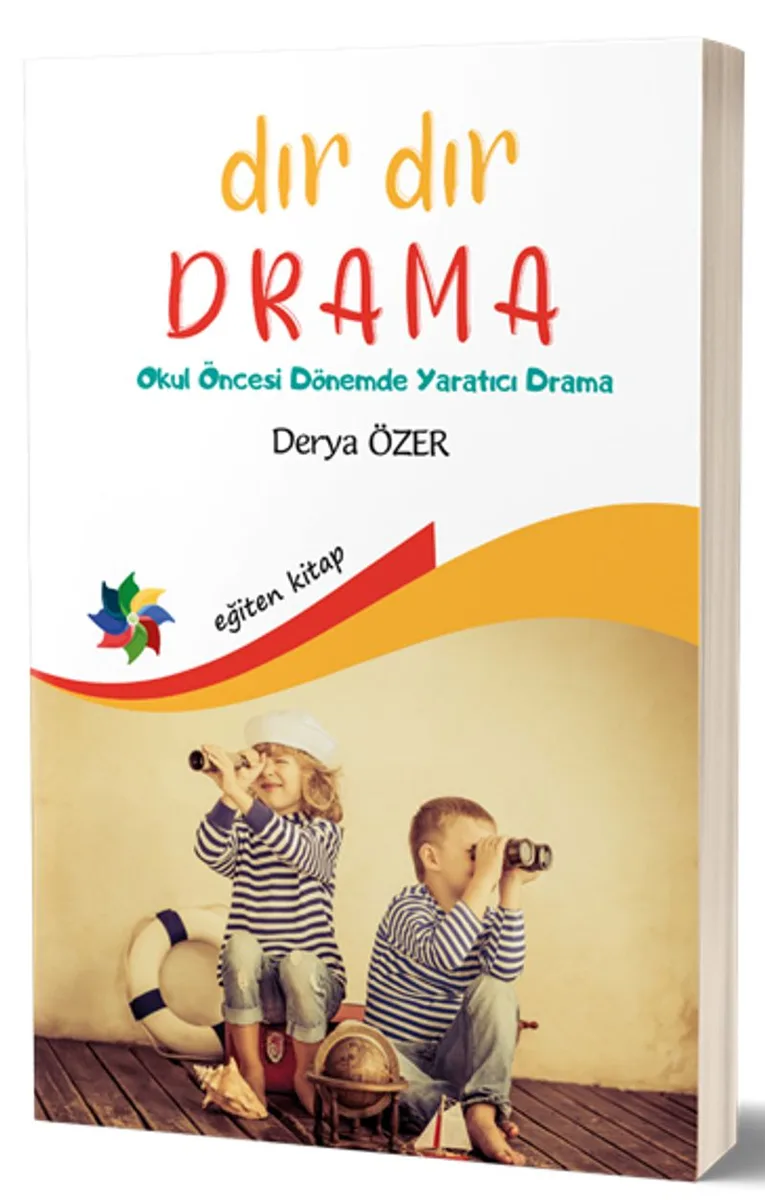 Dır Dır Drama Okul Öncesi Dönemde Yaratıcı Drama