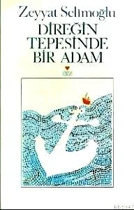 Direğin Tepesinde Bir Adam