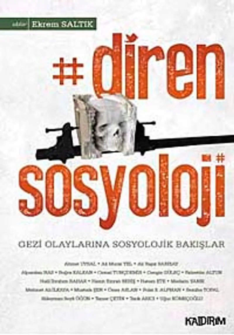 Diren Sosyoloji Gezi Olaylarına Sosyolojik Bakışlar