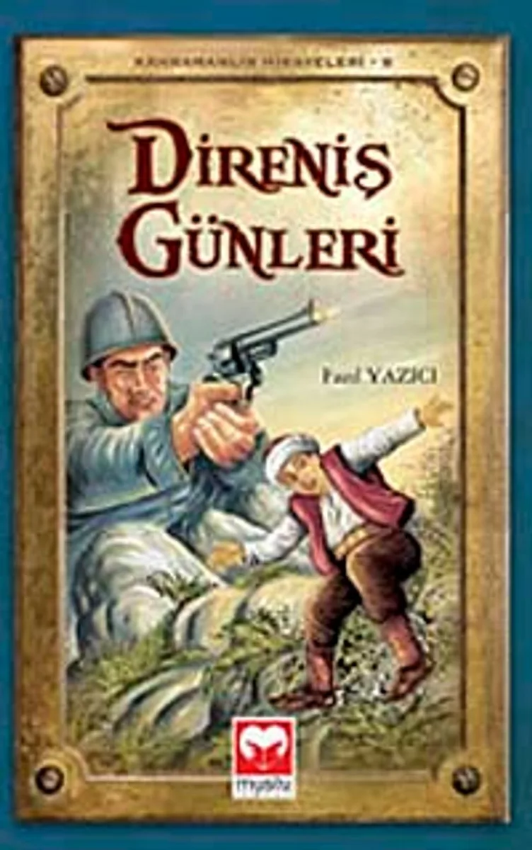 Direniş Günleri / Kahramanlık Hikayeleri-6