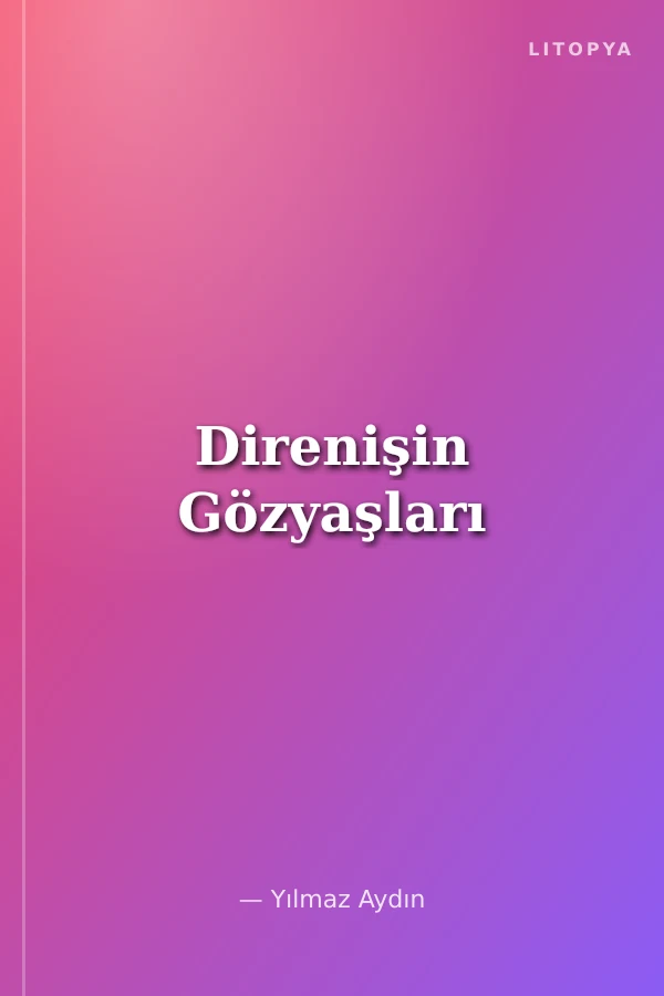 Direnişin Gözyaşları