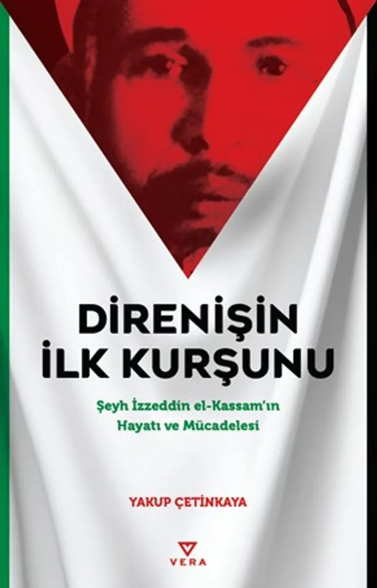 Direnişin İlk Kurşunu Şeyh İzzeddin el-Kassam'ın Hayatı ve Mücadelesi