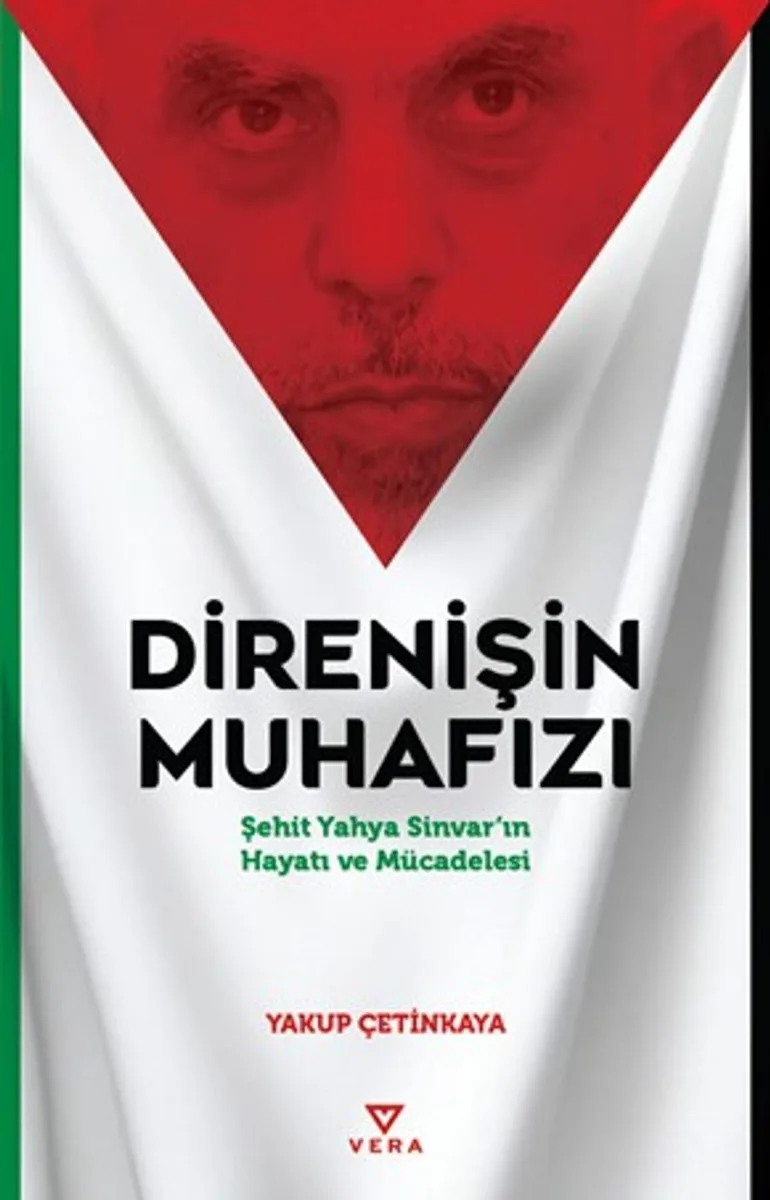 Direnişin Muhafızı Şehit Yahya Sinvar'ın Hayatı ve Mücadelesi