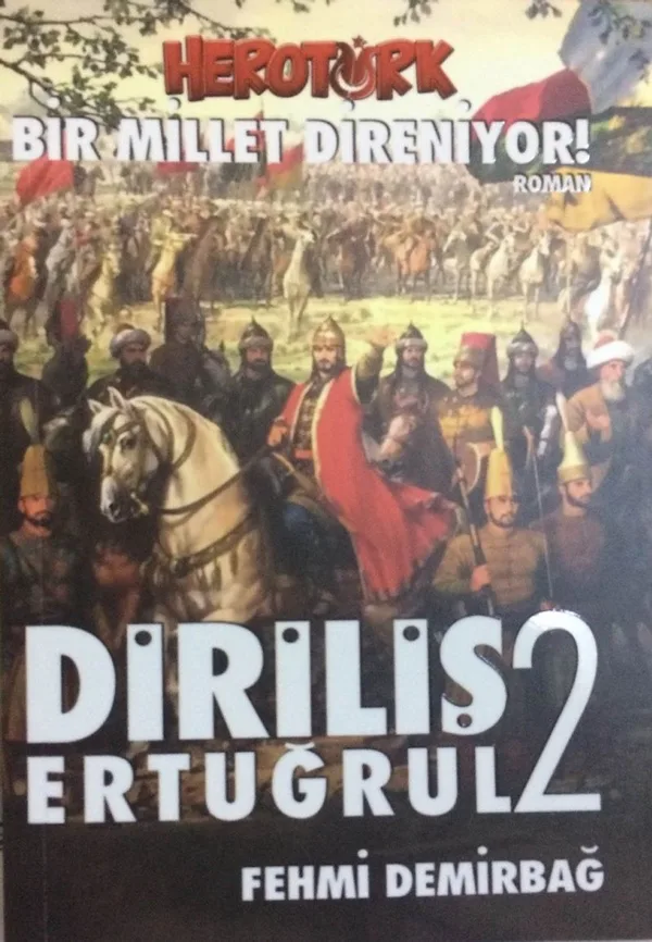Diriliş Ertuğrul 2 Bir Millet Direniyor