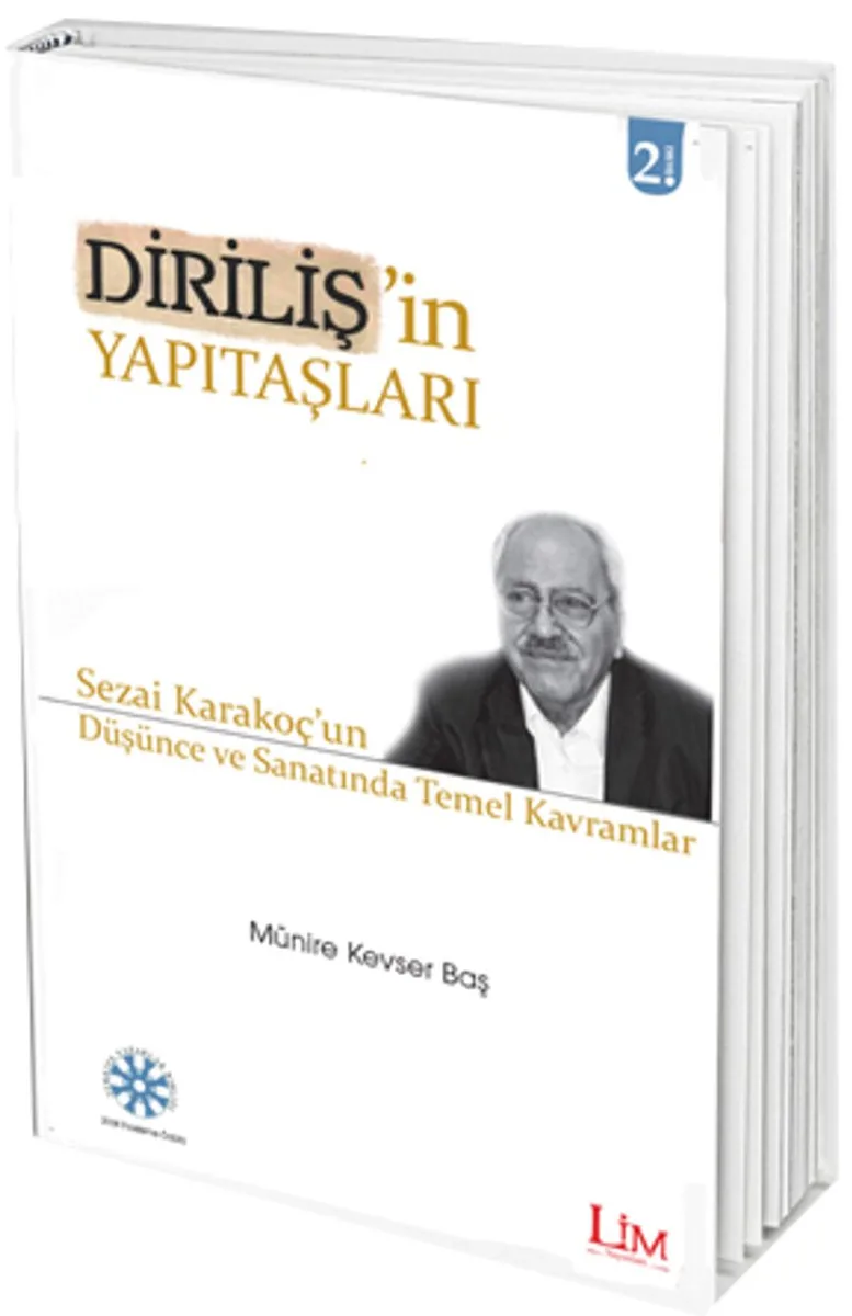 Diriliş'in Yapıtaşları Sezai Karakoç'un Düşünce ve Sanatında Temel Kavramlar