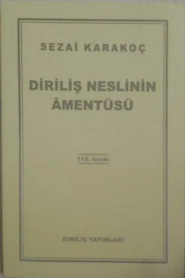 Diriliş Neslinin Amentüsü