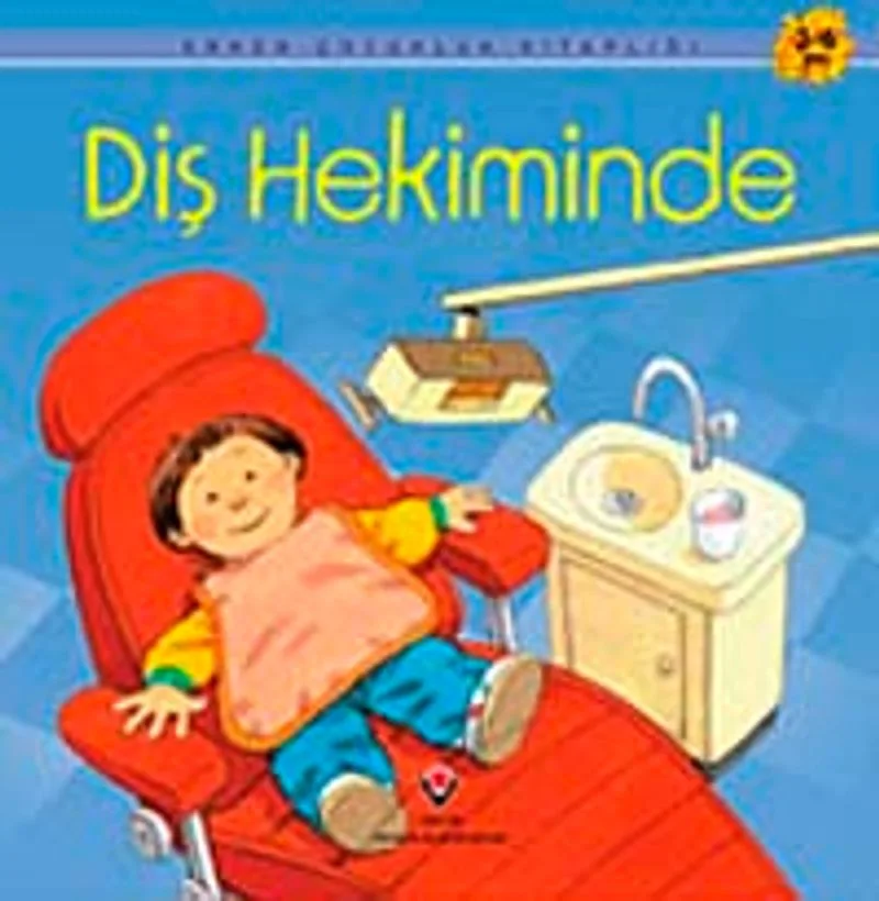 Diş Hekiminde / Erken Çocukluk Kitaplığı