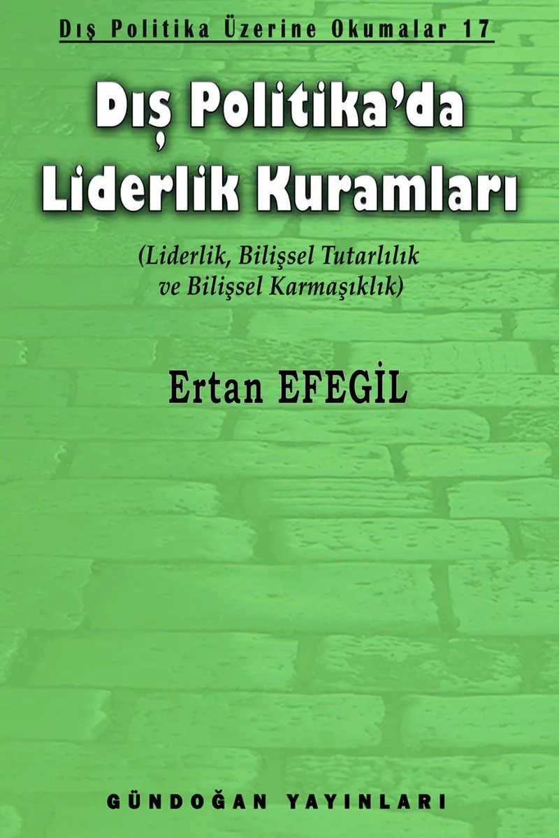 Dış Politika'da Liderlik Kuramları Dış Politika Üzerine Okumalar 17