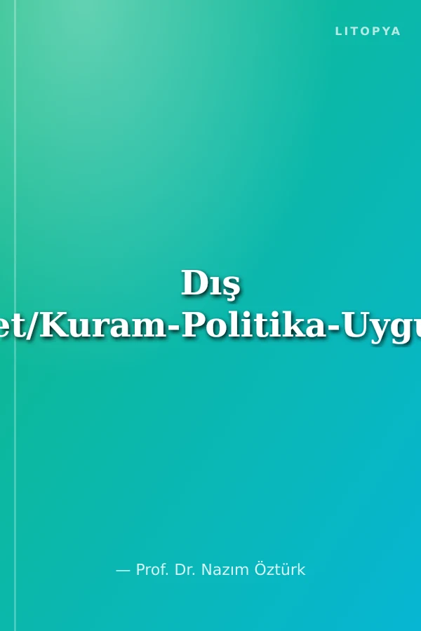 Dış Ticaret/Kuram-Politika-Uygulama