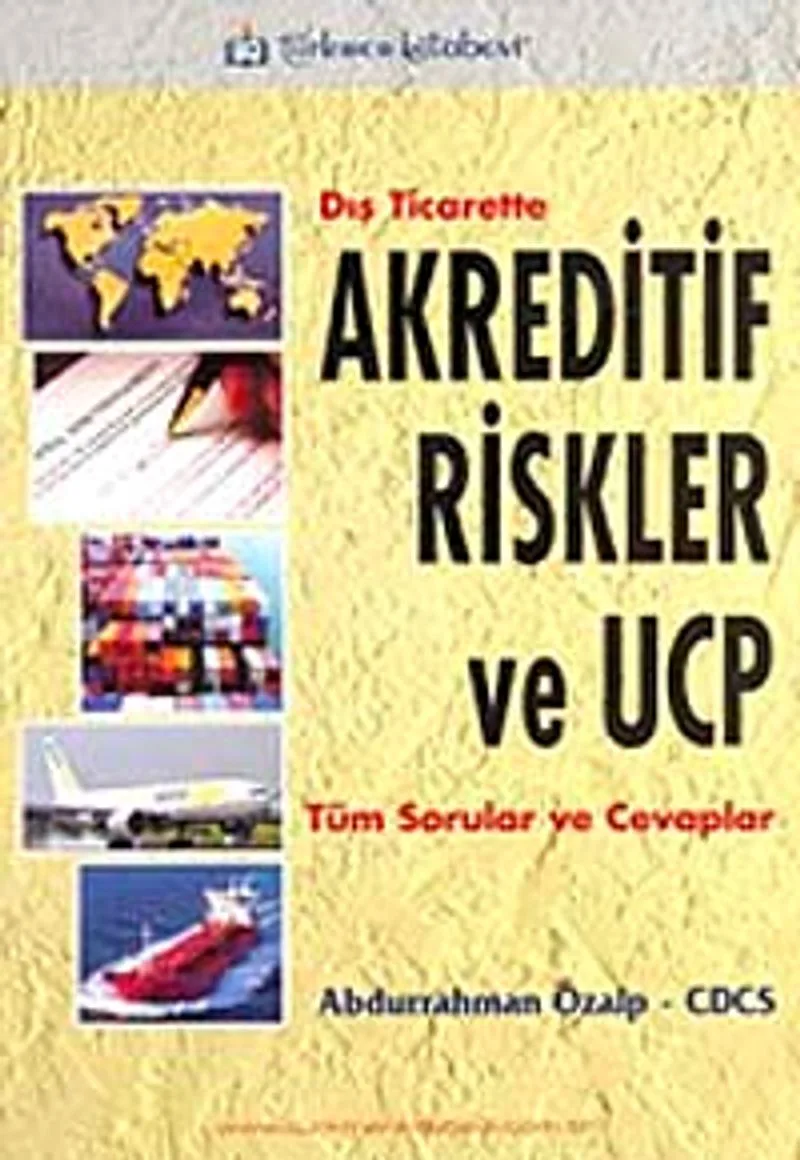 Dış Ticarette Akreditif Riskler ve UCP