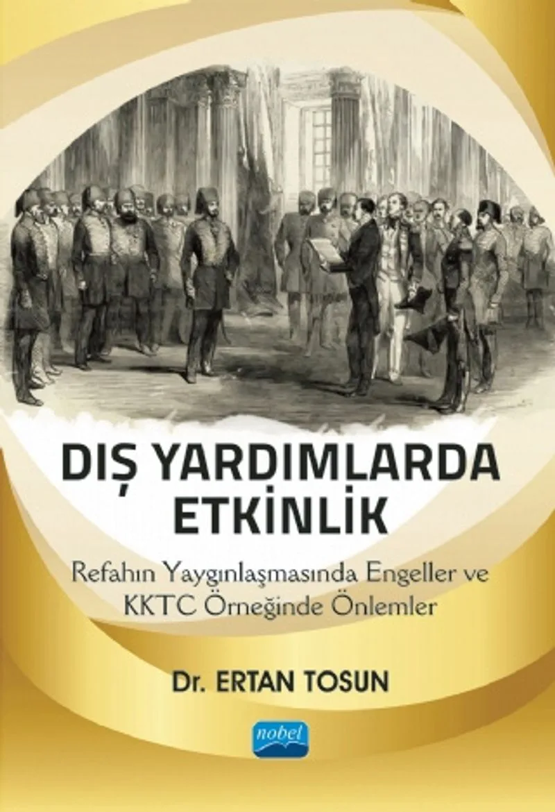 Dış Yardımlarda Etkinlik Refahın Yaygınlaşmasında Engeller ve KKTC Örneğinde Önlemler