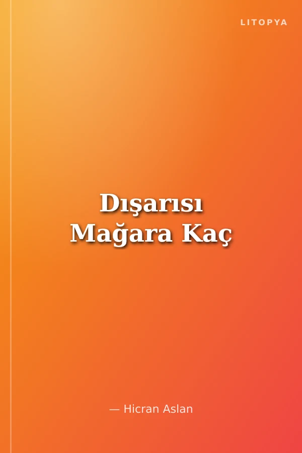 Dışarısı Mağara Kaç