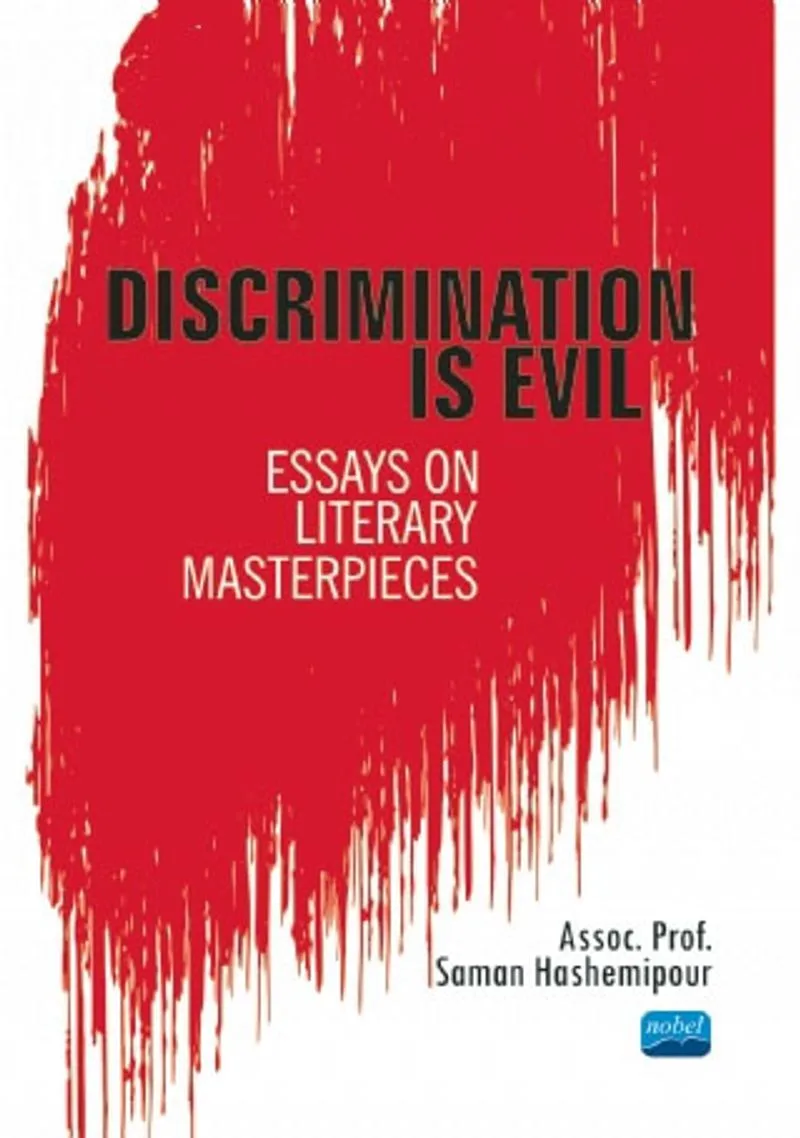 Discrimination is Evil: Essays on Literary Masterpieces