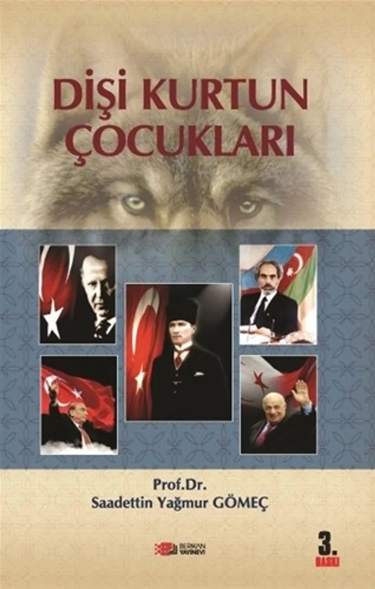 Dişi Kurdun Çocukları Türk Tarihinin Kahramanları