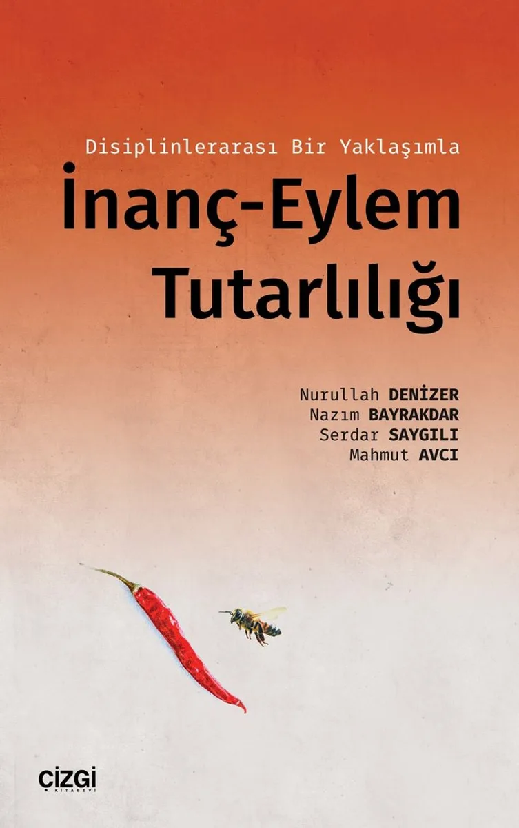 Disiplinlerarası Bir Yaklaşımla İnanç-Eylem Tutarlılığı