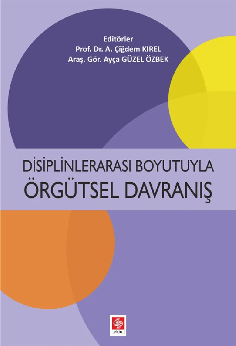 Disiplinlerarası Boyutuyla Örgütsel Davranış