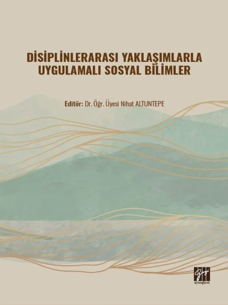 Disiplinlerarası Yaklaşımlarla Uygulamalı Sosyal Bilimler