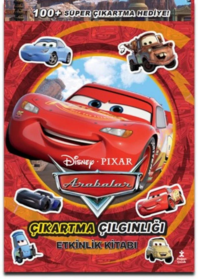 Disney Arabalar / Çıkartma Çılgınlığı Etkinlik Kitabı