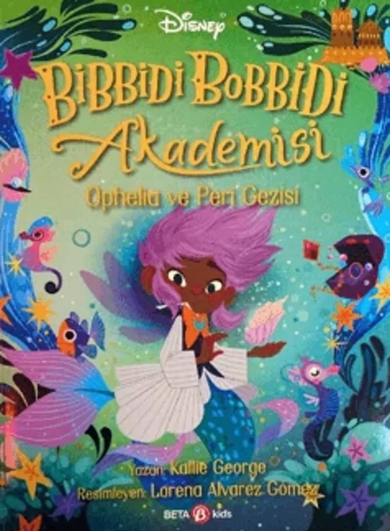 Disney Bibbidi Bobbidi Akademisi &ndash; Ophelia ve Peri Gezisi