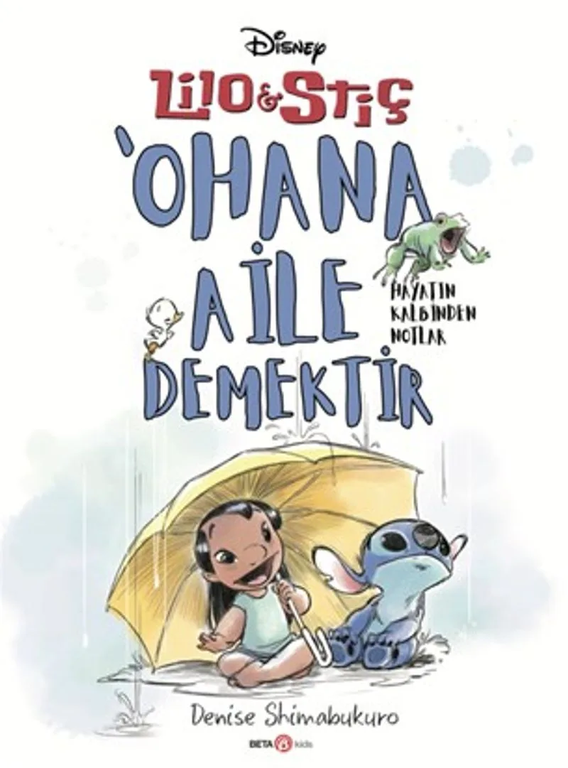 Disney Lilo ve Stiç &lsquo;Ohana Aile Demektir - Hayatın Kalbinden Notlar