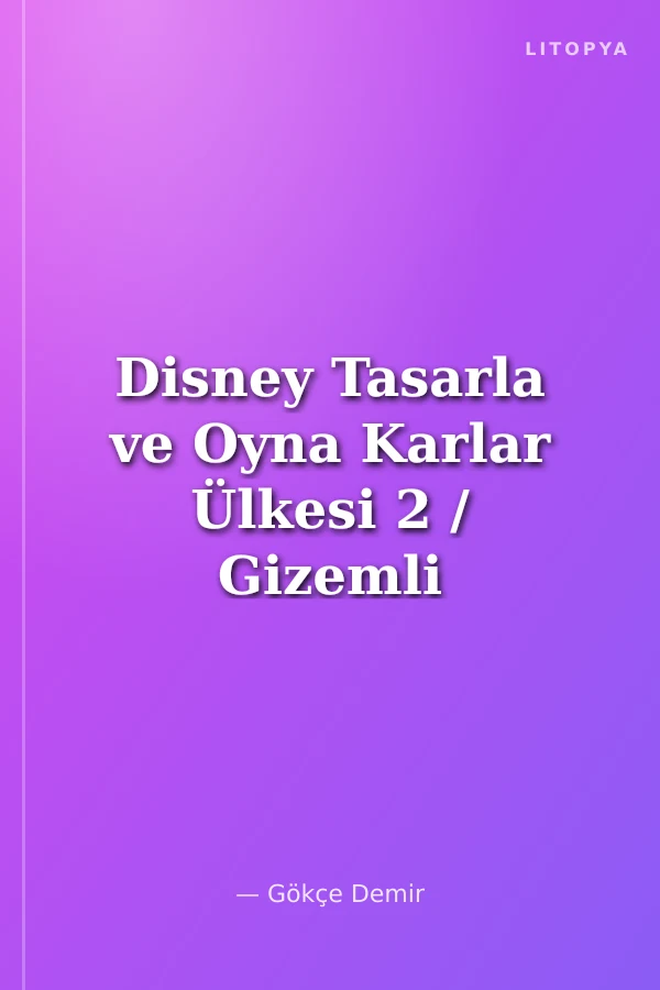 Disney Tasarla ve Oyna Karlar Ülkesi 2 / Gizemli Yolculuk