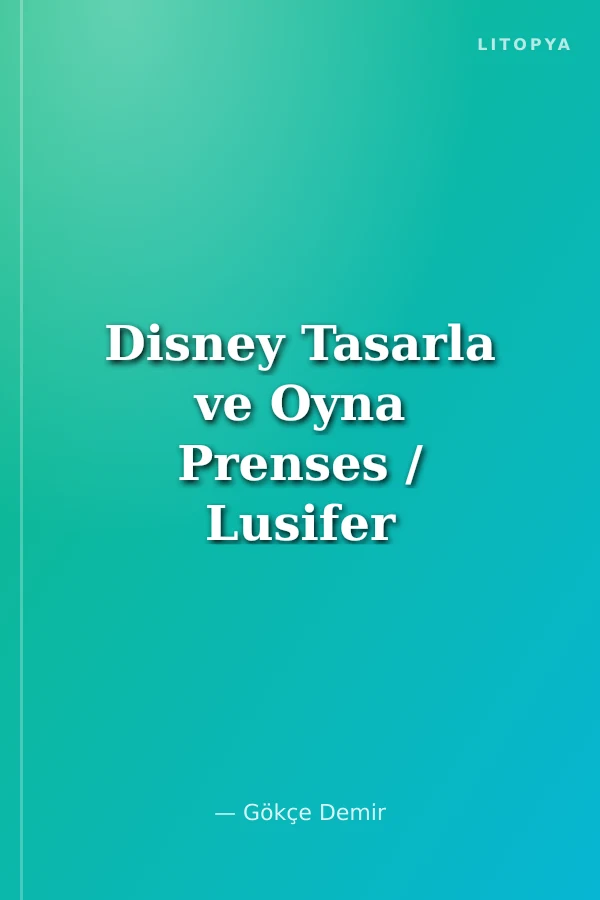 Disney Tasarla ve Oyna Prenses / Lusifer Banyo Yapmalı