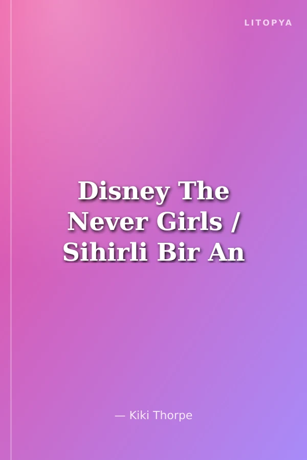 Disney The Never Girls / Sihirli Bir An