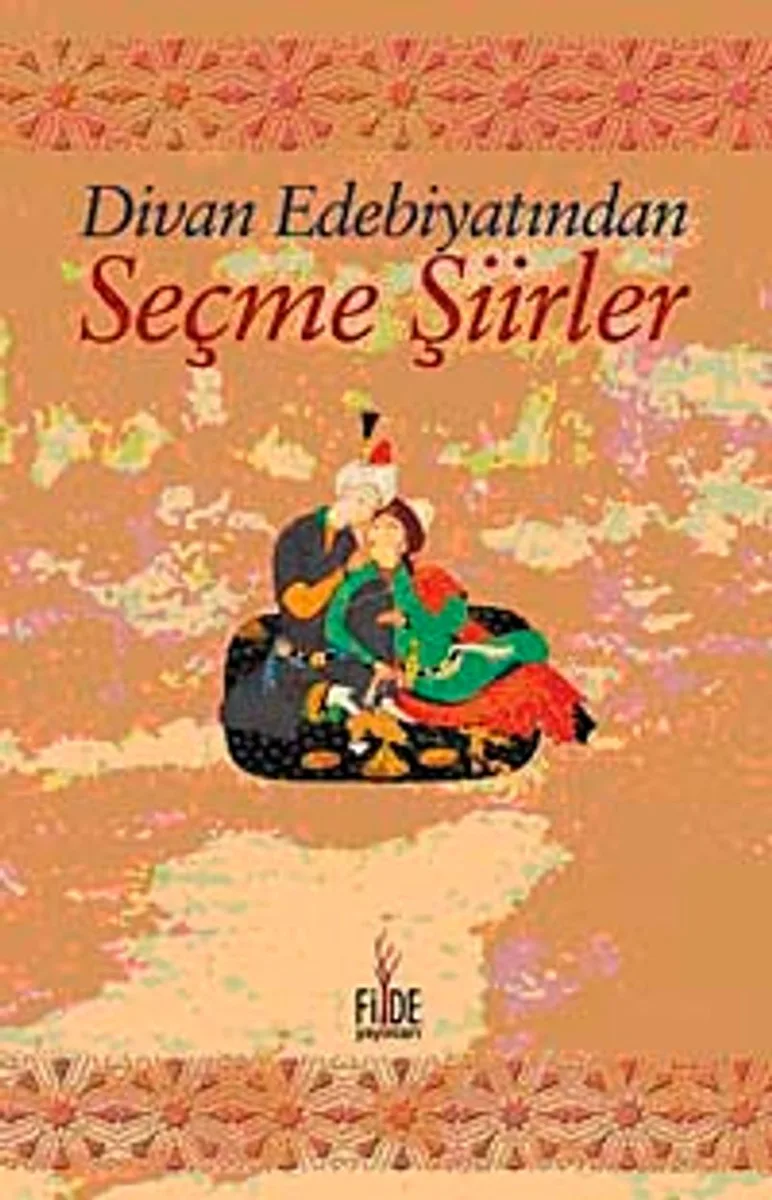 Divan Edebiyatından Seçme Şiirler