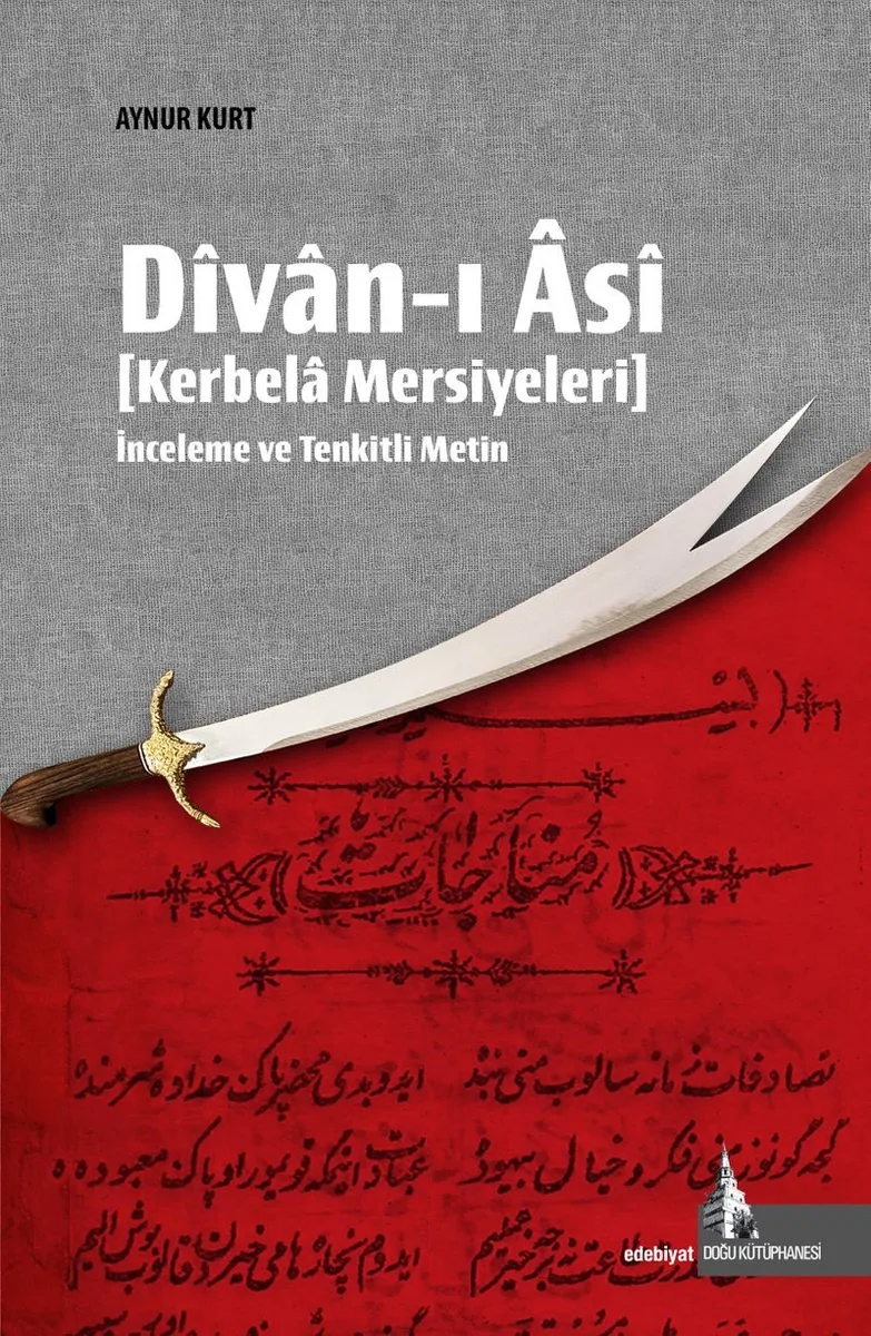 Divan-ı &Acirc;s&icirc; Kerbela Mersiyeleri