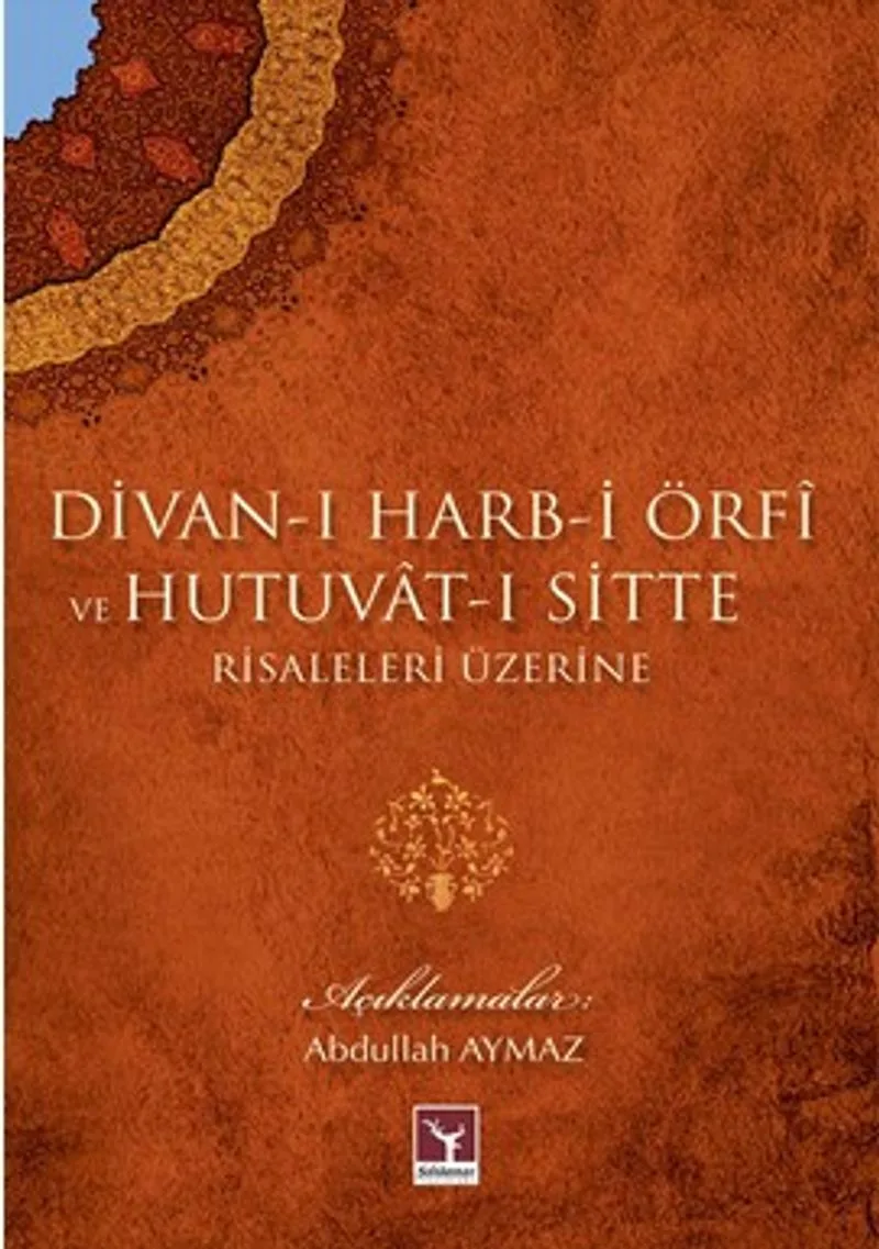 Divan-ı Harb-i Örfi ve Hutuvat-ı Sitte Risaleleri Üzerine