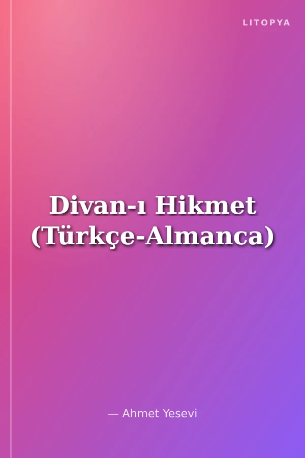 Divan-ı Hikmet (Türkçe-Almanca)