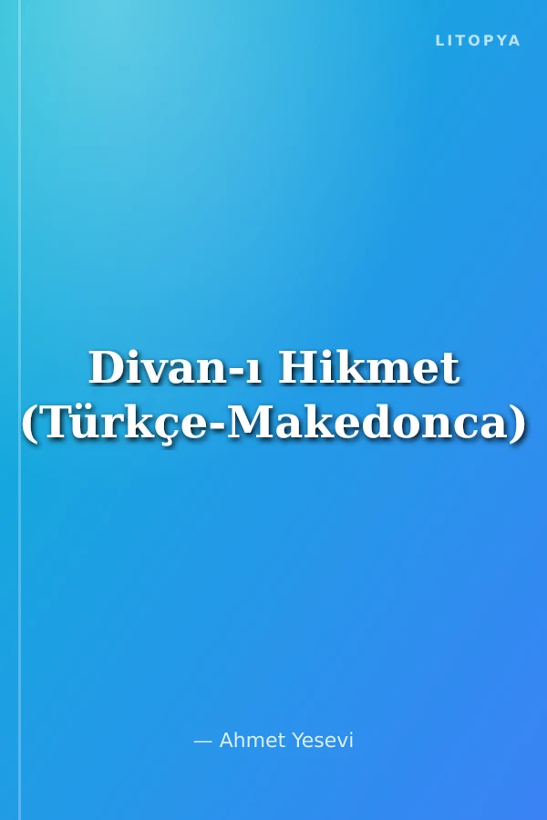 Divan-ı Hikmet (Türkçe-Makedonca)