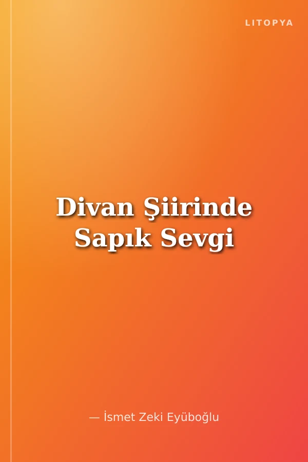 Divan Şiirinde Sapık Sevgi