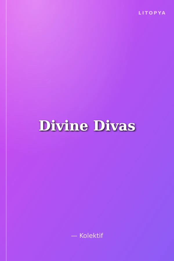 Divine Divas