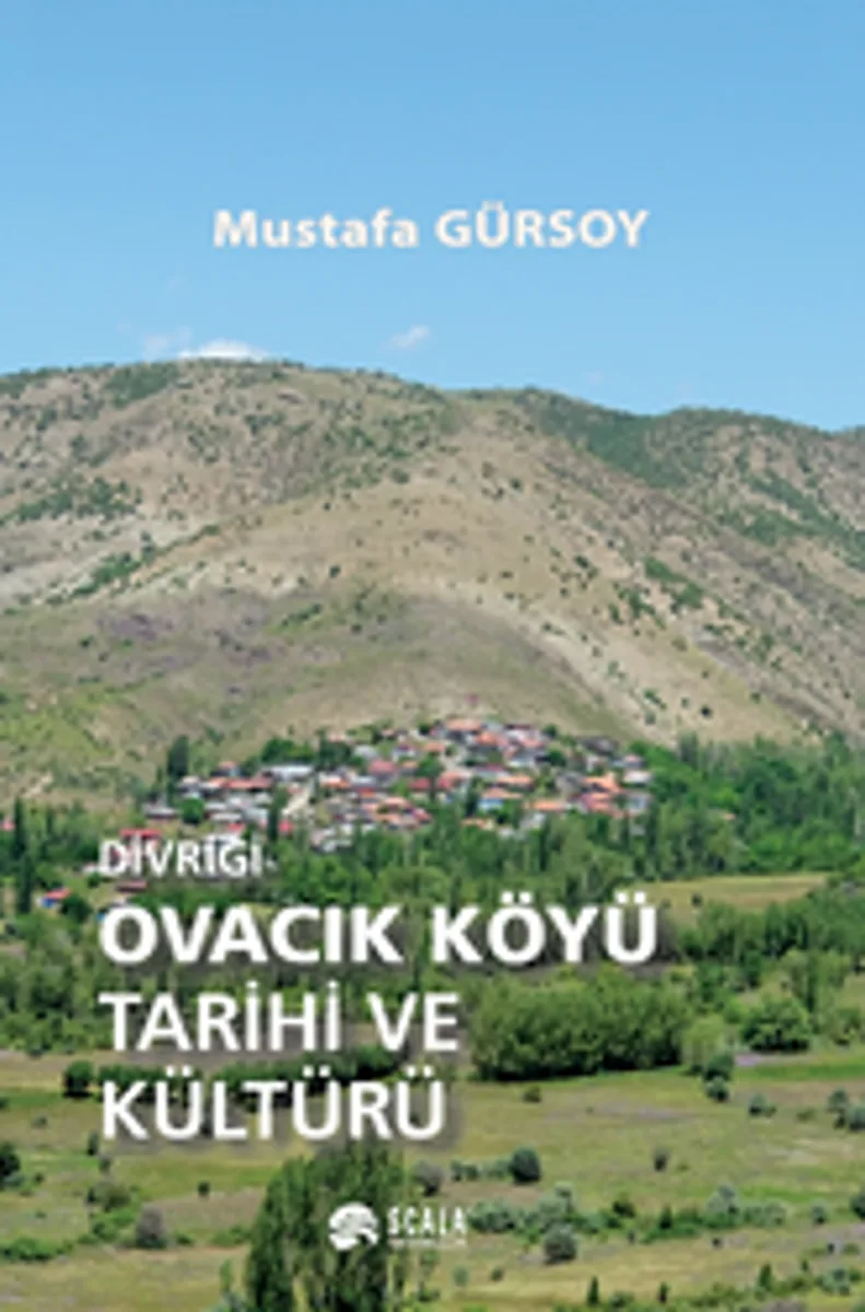 Divriği Ovacık Köyü Tarihi ve Kültürü