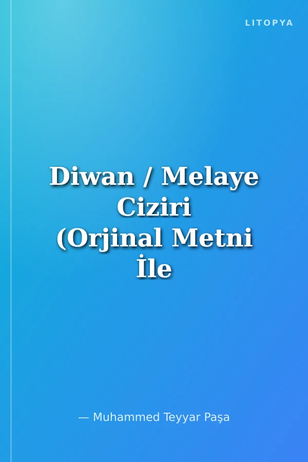 Diwan / Melaye Ciziri (Orjinal Metni İle birlikte)