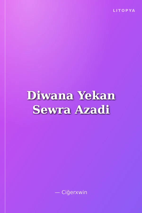 Diwana Yekan Sewra Azadi
