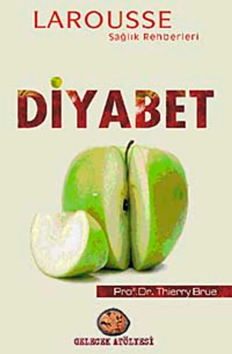 Diyabet / Larousse Sağlık Rehberleri