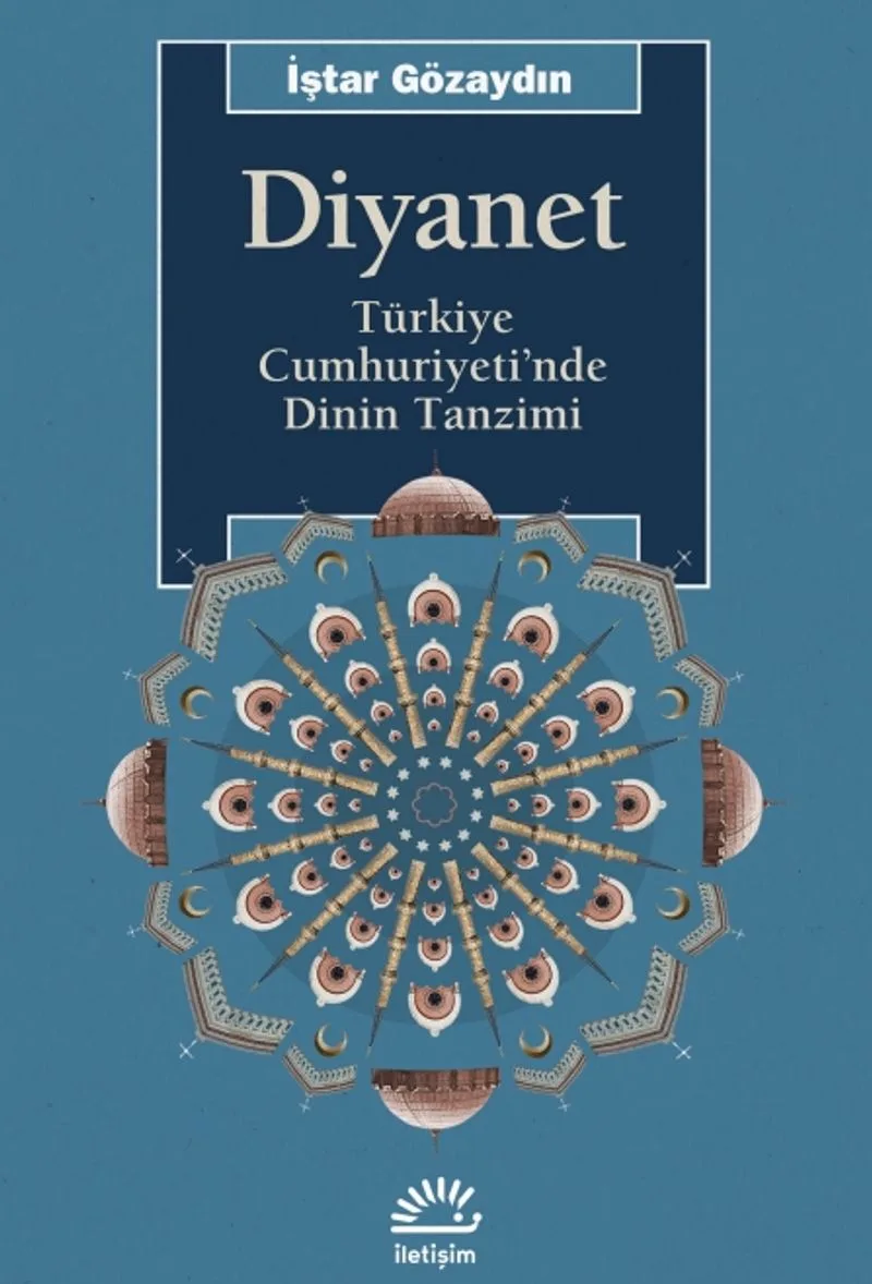 Diyanet Türkiye Cumhuriyeti'nde Dinin Tanzimi