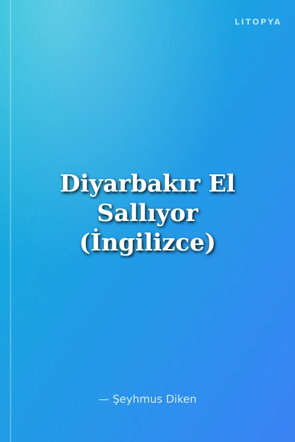Diyarbakır El Sallıyor (İngilizce)